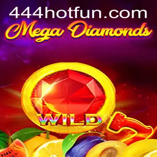 Discover the Thrills of MegaDiamond: Unveiling the World of 444HOT