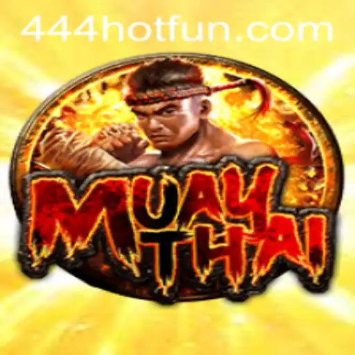 Exploring the Fascinating World of the MuayThai Game with 444HOT